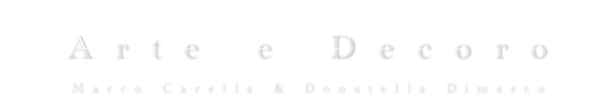 Arte e Decoro
Marco Carella & Donatella Dimarco